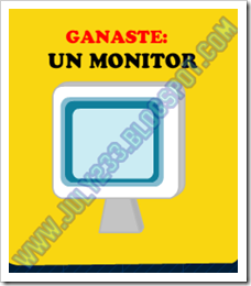 Ganastes un monitor Ganastes un monitor