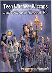Teen Witches Wiccans And Wanna Blessed Be