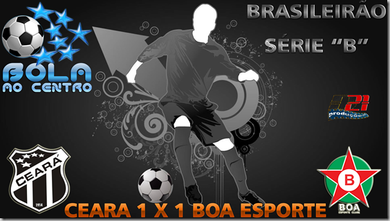 Ceará x Boa Esporte