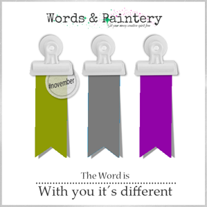 Words & Paintery Challenge November