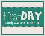 FirstDayMudpiesandMakeup FirstDayMudpiesandMakeup