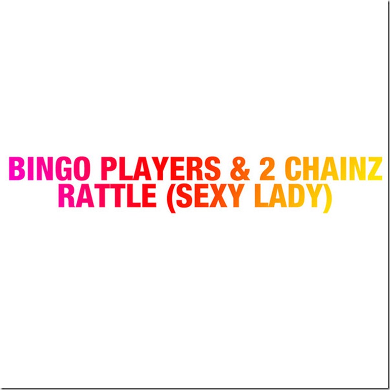 Bingo Players - Rattle (Sexy Lady) [feat. 2 Chainz] - Single (iTunes Version)