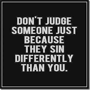 dont judge - sin differently