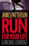 Run For Your Life By James Patterson