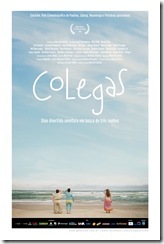 COLEGAS - O Filme (descrição do cartaz no final do post