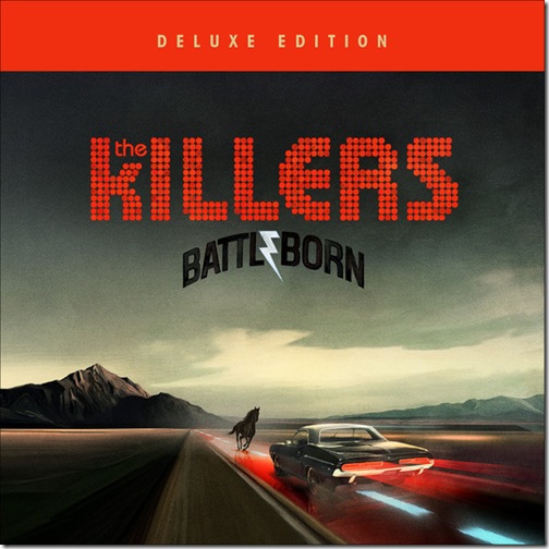The Killers - Battle Born (Deluxe Edition) (2012)