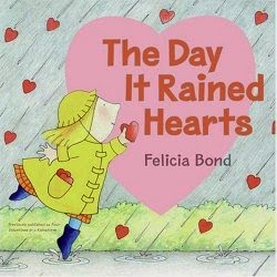 The Day It Rained Hearts The Day It Rained Hearts