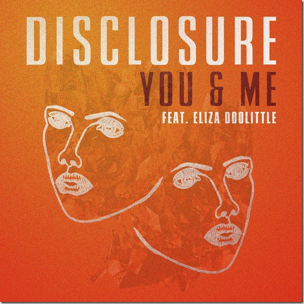 Disclosure - You & Me (feat. Eliza Doolittle) - Single (iTunes Version)