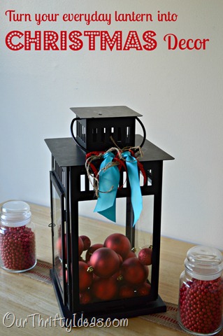 Our Thrifty Ideas: Lantern Christmas Decor