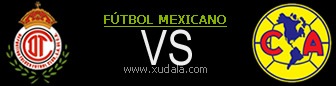 Toluca vs America