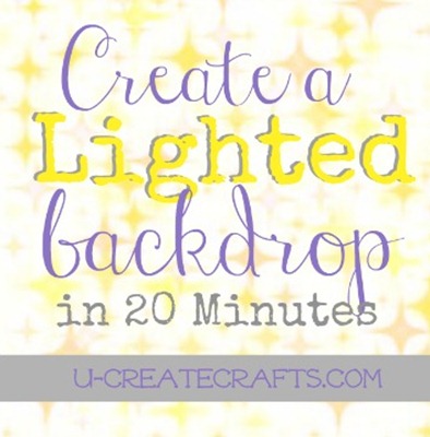 Lighted Backdrop Tutorial u-createcrafts.com
