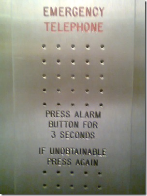 Emergency telephone. Press alarm button for 3 seconds. If unobtainable press again