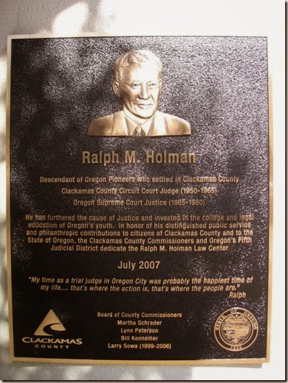 IMG_9112 Ralph M. Holman Law Center Plaque in Oregon City, Oregon on September 26, 2007