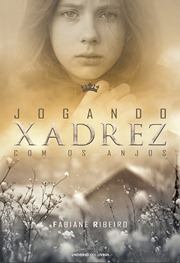 Jogando xadrez com os Anjos Jogando xadrez com os Anjos