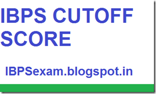 IBPS cutoff score 2013
