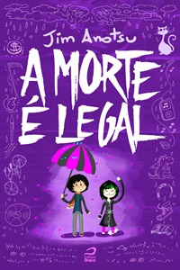 A Morte é Legal - Jim Anotsu A Morte é Legal - Jim Anotsu