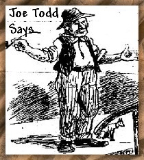 [JOETODDSAYS2103.jpg]