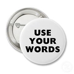 use_your_words_button-p145970109170667421t5sj_400