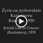 1938-9 Jewish Life in Cracow (Kazimierz).mp4 1938-9 Jewish Life in Cracow (Kazimierz).mp4