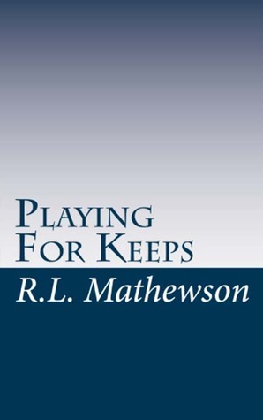 [playing%2520for%2520keeps%255B2%255D.jpg]