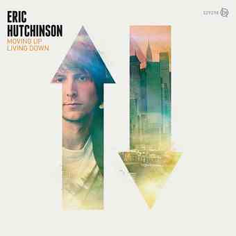 Eric Hutchinson – Moving Up, Living Down (2012)