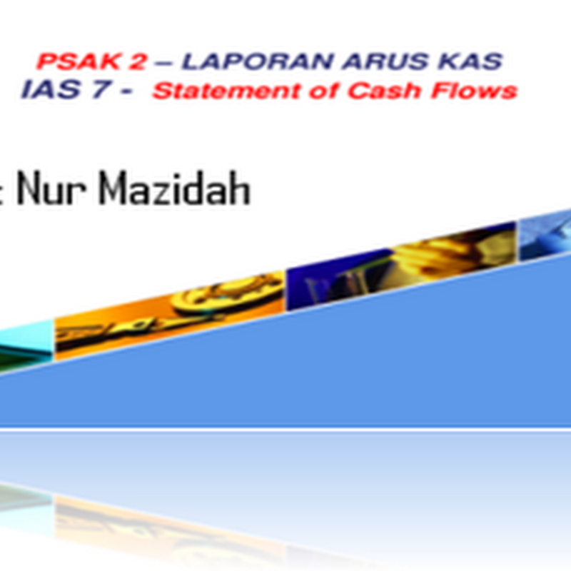 Resume PSAK No. 2 (Revisi 2009) tentang Laporan Arus Kas thumbnail