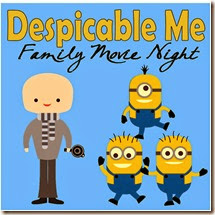 despicable me family movie night despicable me family movie night