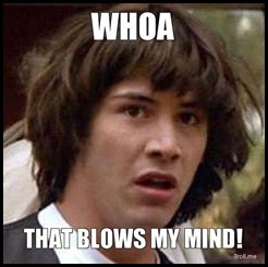 whoa-that-blows-my-mind
