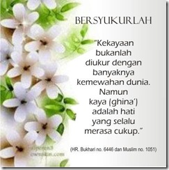 bersyukurlah, kekayaan bukan diukur dari harta tetapi hati