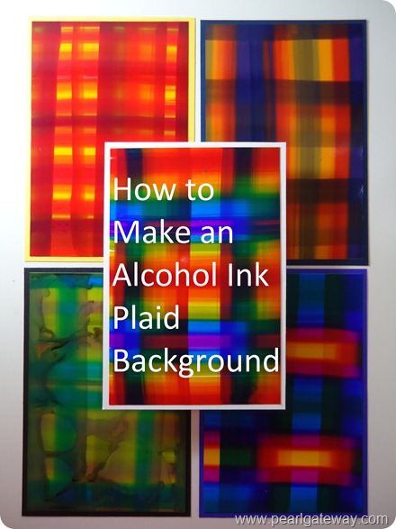Alcohol Ink Tutorial - Plaid 017 Alcohol Ink Tutorial - Plaid 017