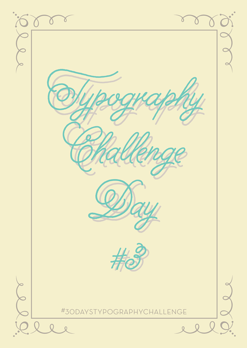 30 days typography challenge -3