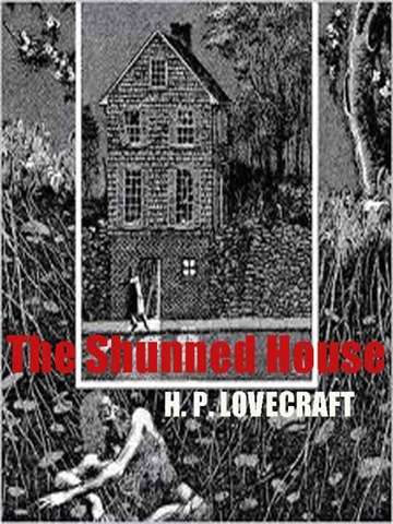 H.P. Lovecraft - The Shunned House