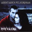 Amistades Peligrosas - Nueva era