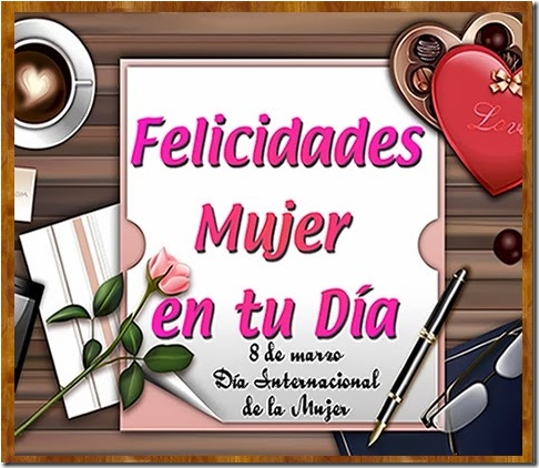 Feliz día internacional de la mujer Feliz día internacional de la mujer