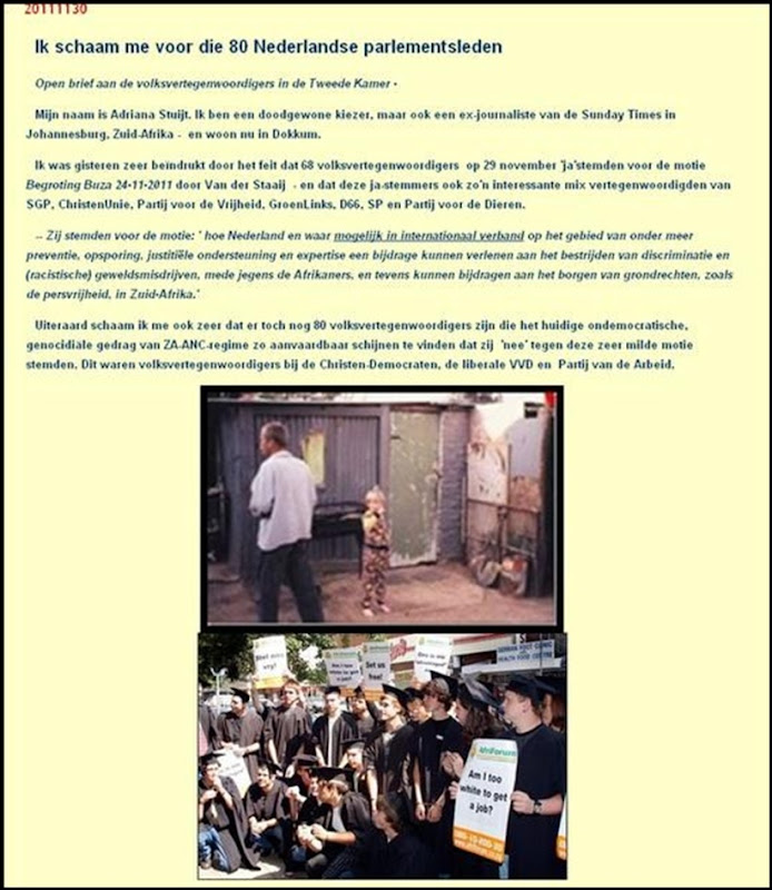 AFRIKANERRECHTEN NEDERLAND IK SCHAAM MIJ VOOR DIE 80 NEDERLANDSE PARLEMENTSLEDEN NOV112011 STUIJT ADRIANA AFRIKANERRECHTEN NEDERLAND IK SCHAAM MIJ VOOR DIE 80 NEDERLANDSE PARLEMENTSLEDEN NOV112011 STUIJT ADRIANA