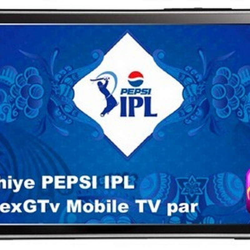 Watch IPL 2013 on Mobile for Free | IPL 2013 Live streaming