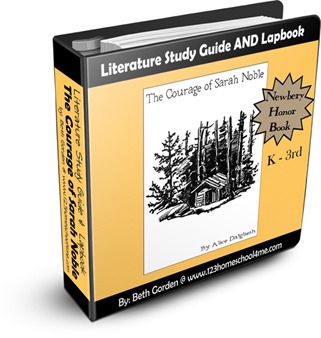 The Courage of Sarah Noble Literature Study Guide for Homeschoolers and Lapbook The Courage of Sarah Noble Literature Study Guide for Homeschoolers and Lapbook