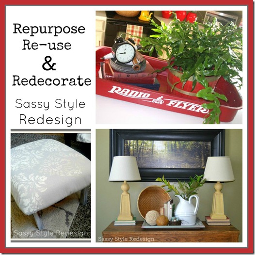 repurpose reuse redecorate sassy style redesign repurpose reuse redecorate sassy style redesign