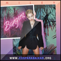 Miley Cyrus - Bangerz (2013) CD Miley Cyrus - Bangerz (2013), Baixar Cds, Download, Cds Completos