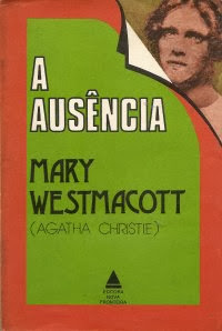 A Ausência, de Agatha Christie A Ausência, de Agatha Christie