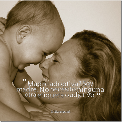 frases lindas madres adoptivas frases lindas madres adoptivas