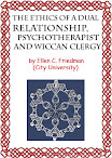 The Ethics Of A Dual Relationship Psychotherapist And Wiccan Clergy