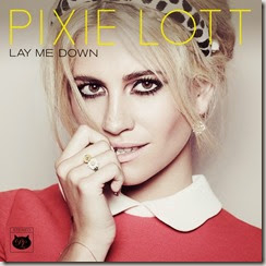 Pixie Lott // Lay Me Down