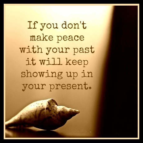 Make peace with your past