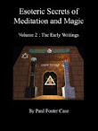 The Early Writings Vol Ii Esoteric Secrets Of Meditation Magic