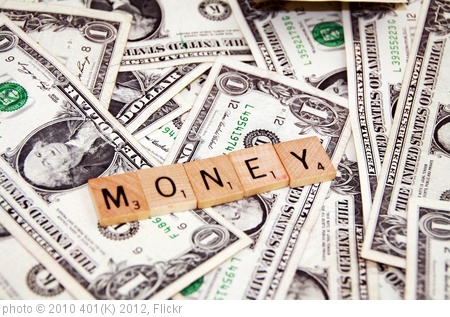 'Money' photo (c) 2010, 401(K) 2012 - license: http://creativecommons.org/licenses/by-sa/2.0/