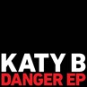 Katy B_Danger EP Katy B_Danger EP