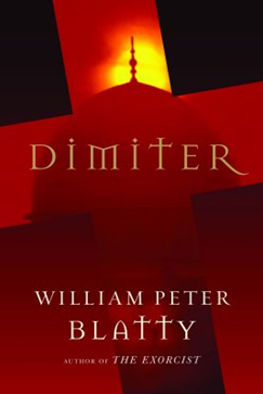 c0 The cover of William Peter Blatty's 2010 novel, Dimiter.