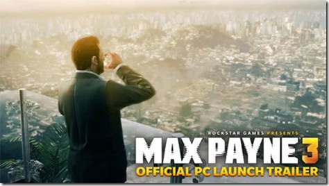 Max-Payne-3-PC-Launch-Trailer-01