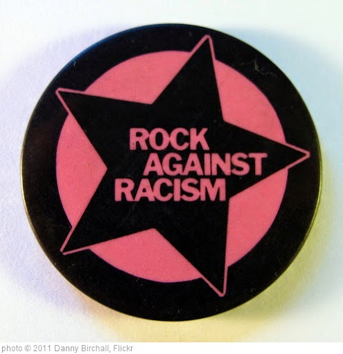 'Rock Against Racism' photo (c) 2011, Danny Birchall - license: https://creativecommons.org/licenses/by/2.0/